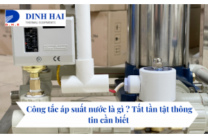 Công tắc áp suất nước là gì 
